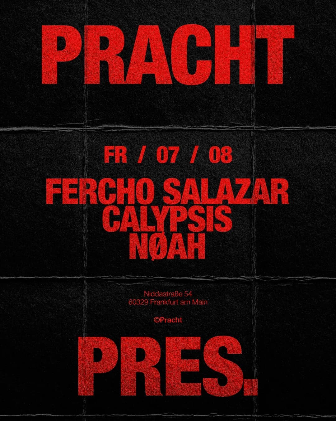 Flyer: Pracht PRES. with Fercho salazar, Calypsis, NØAH